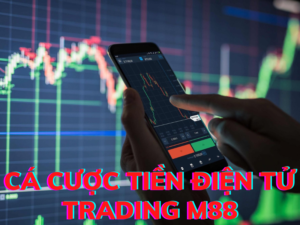 huong dan ca cuoc trading m88