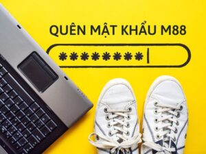 quên mật khẩu m88